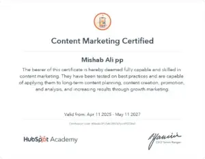 Content Marketing Certification awarded to Mishab Ali pp by HubSpot Academy, valid from April 11, 2025, to May 11, 2027, recognizing expertise in digital marketing strategies including content planning and promotion showcasing the credentials of the best digital marketing expert in Calicut.